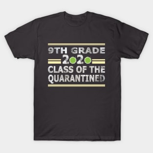 9th grade 2020 class of the quarantined T-Shirt